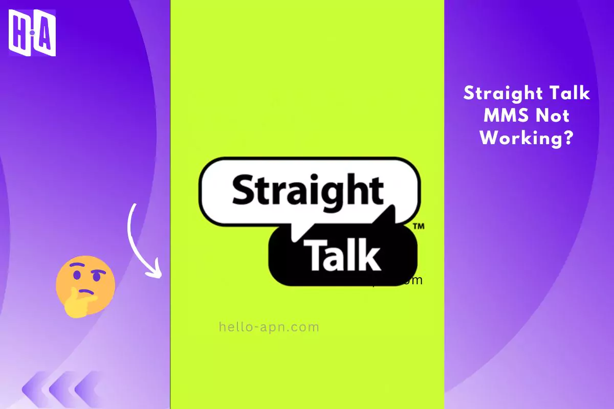 Straight Talk MMS Not Working? Here's How to Fix It - Hello APN