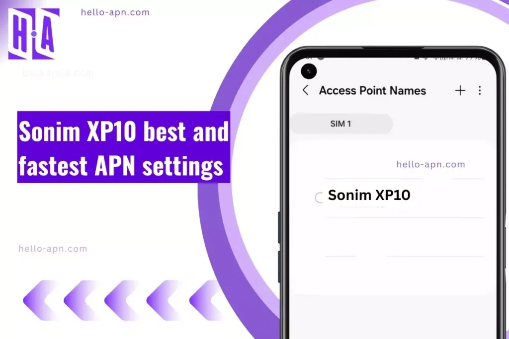 screenshot of the Sonim XP10 with overlay text APN